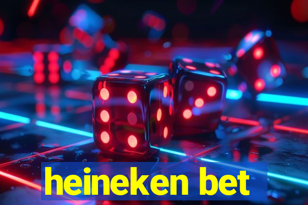 heineken bet